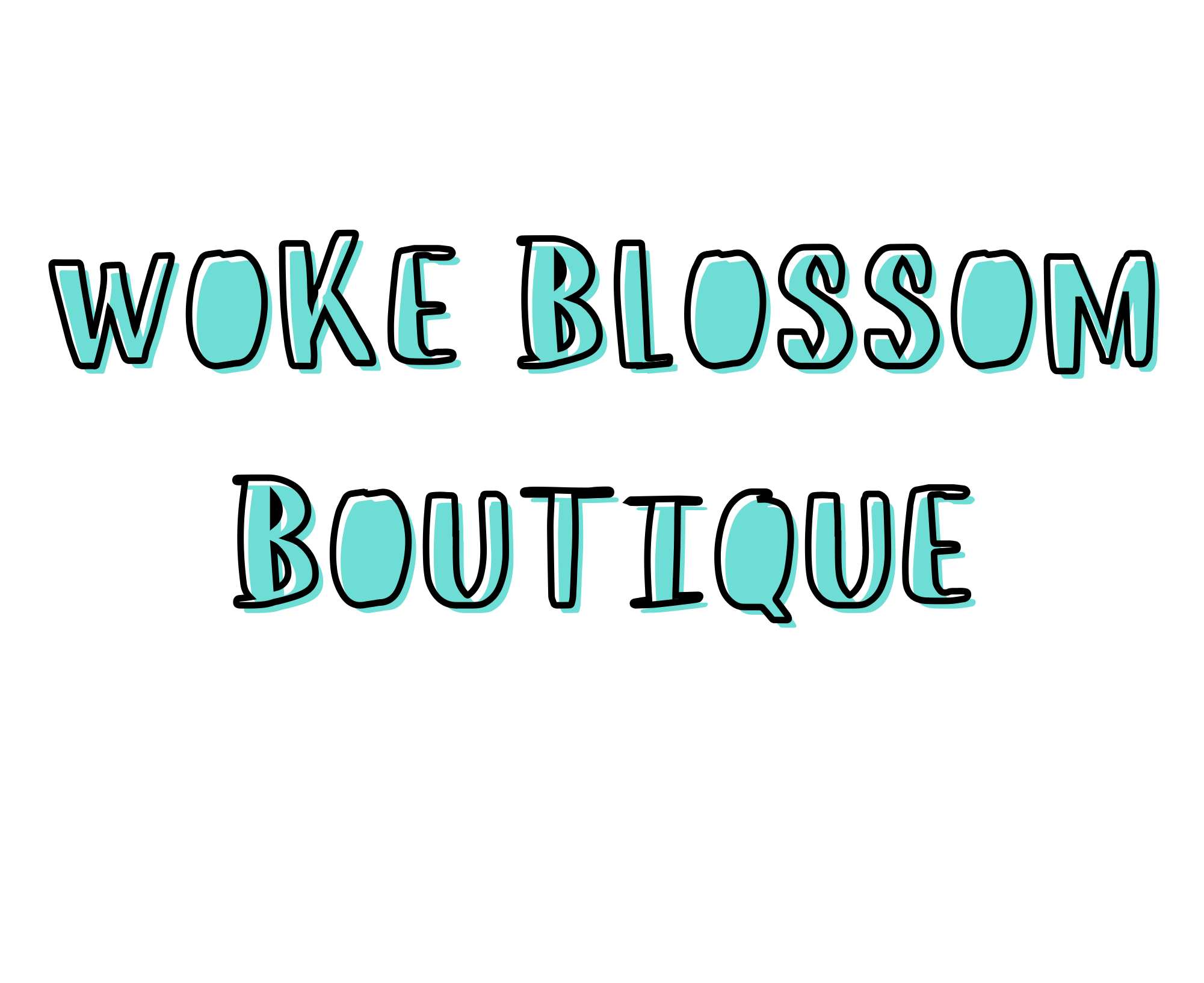 Woke Blossom Boutique