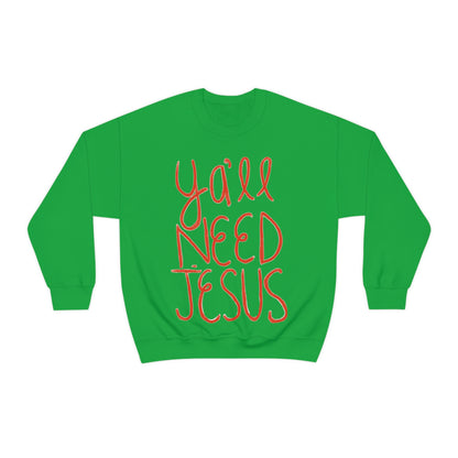 Ya'll Need Jesus Crewneck