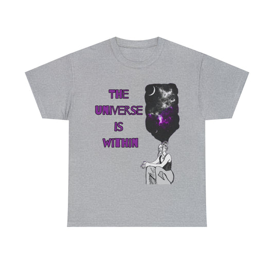 The Universe is Within Tee