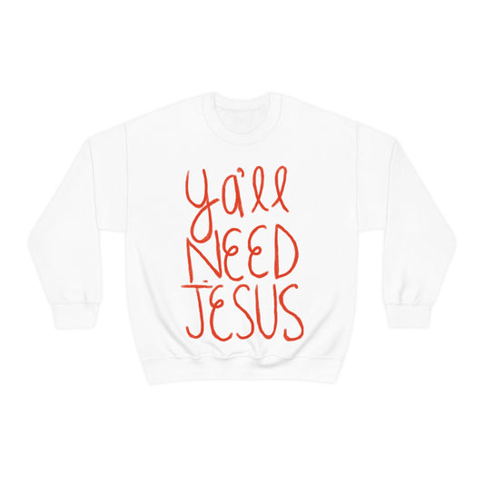 Ya'll Need Jesus Crewneck