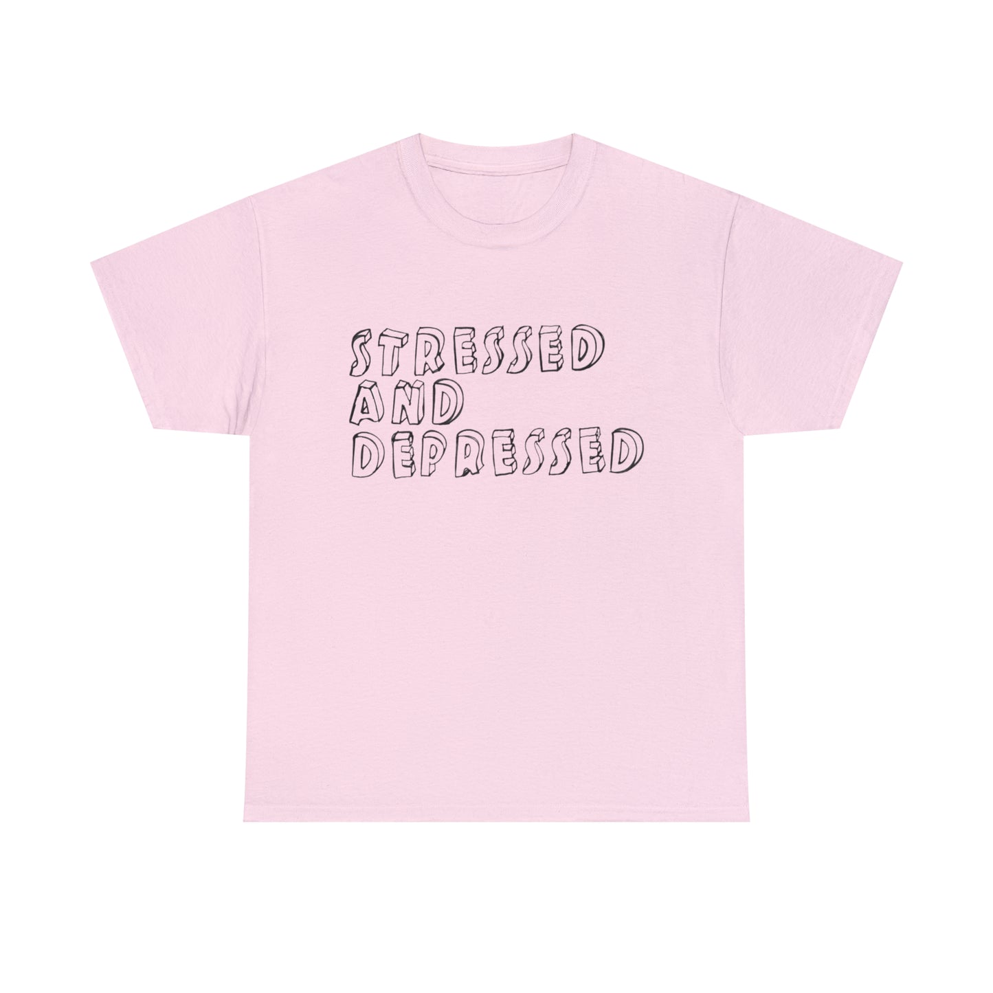 Stressed and Depressed Tee