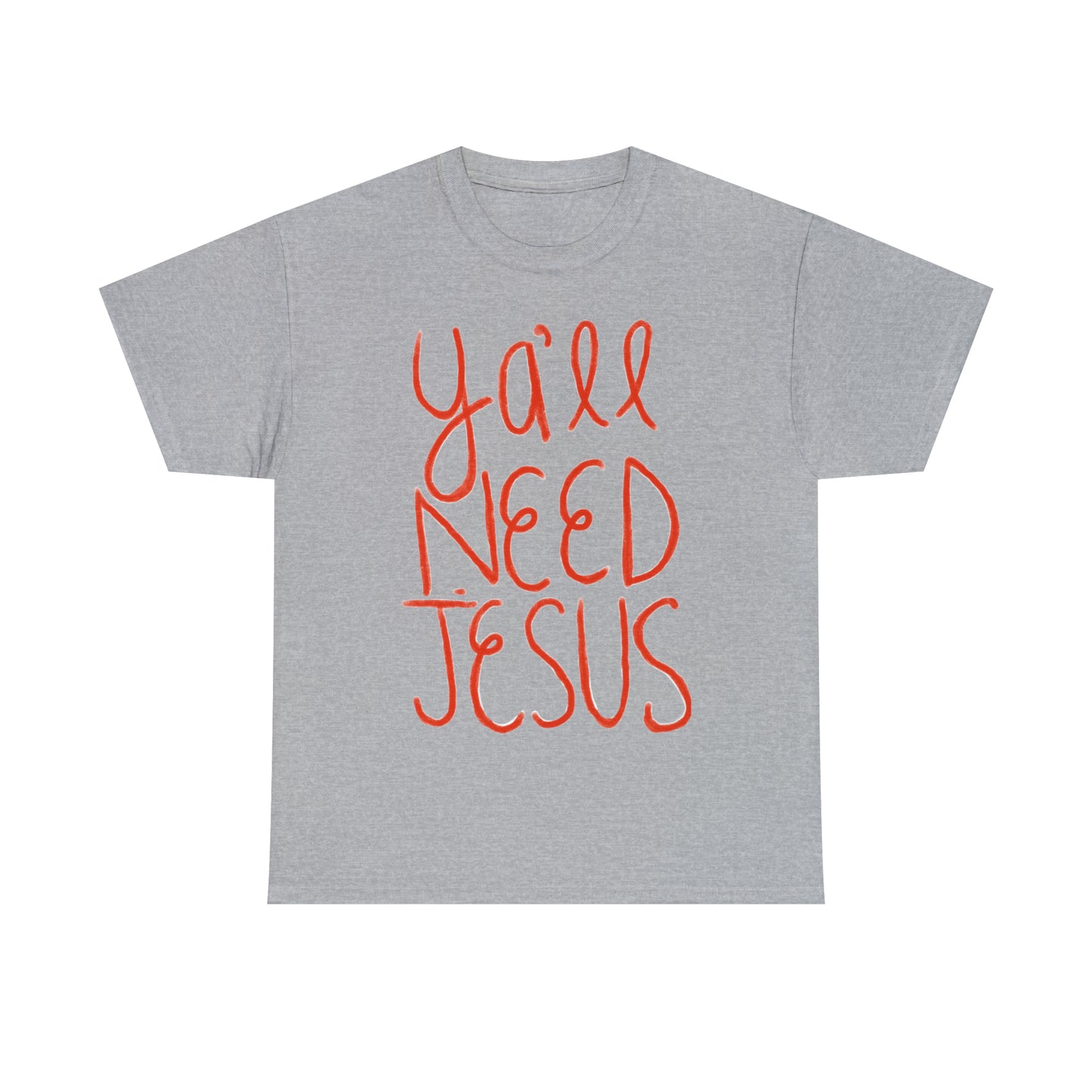 Ya'll Need Jesus Tee