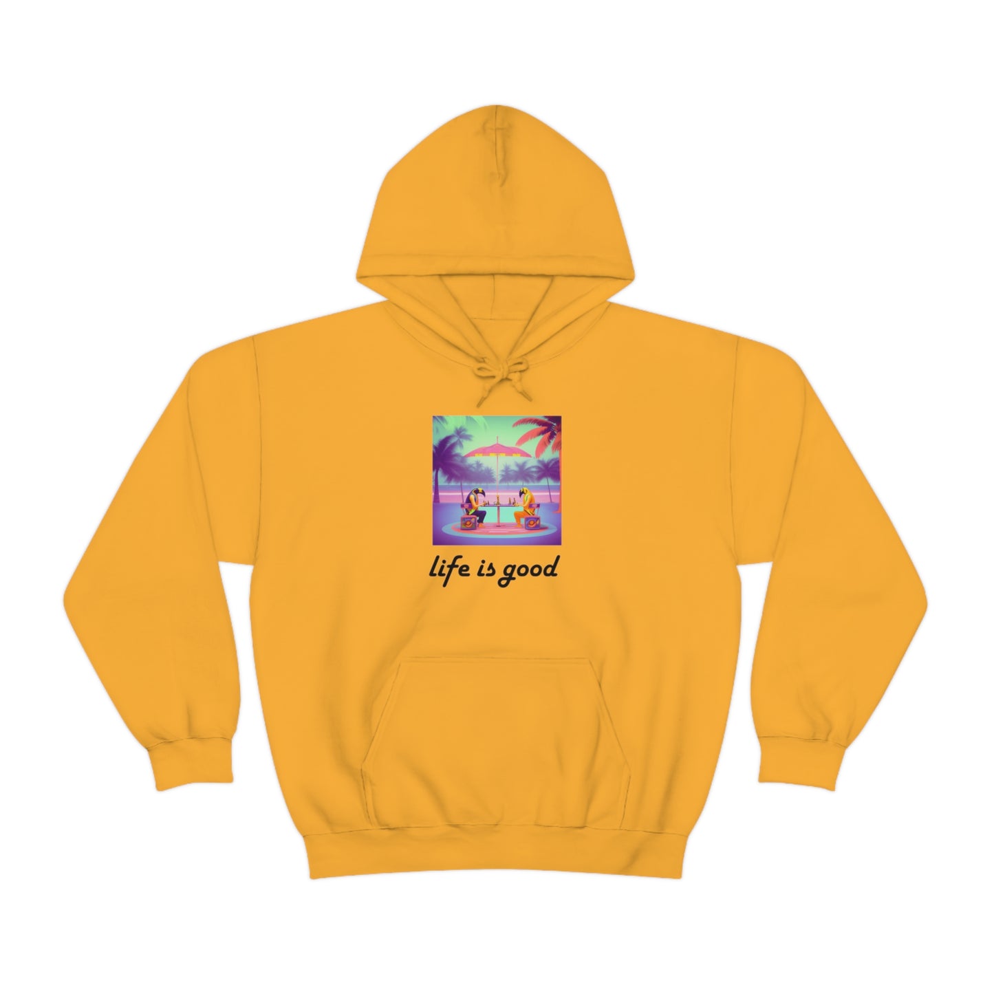 Life is Good Hoodie