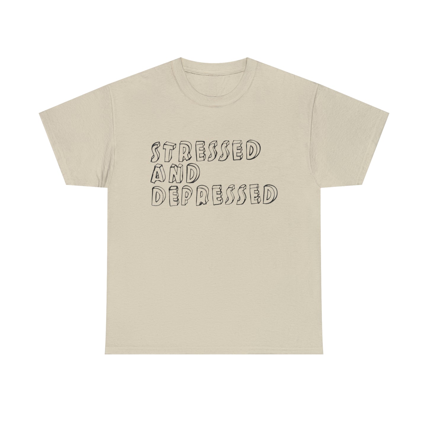 Stressed and Depressed Tee