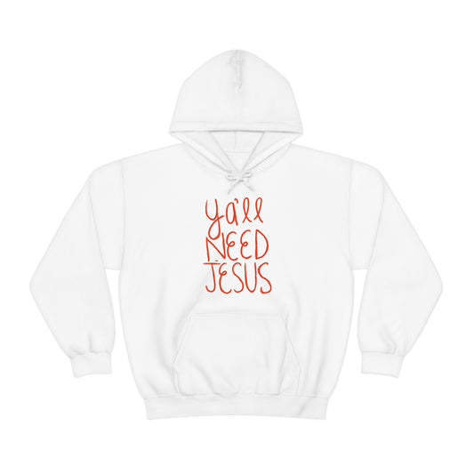 Ya'll Need Jesus Hoodie