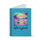 Life is Good Notebook