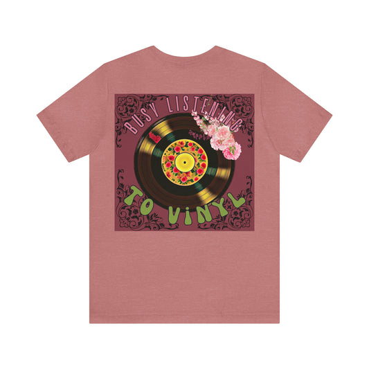 Busy Listening to Vinyl Back Print Tee