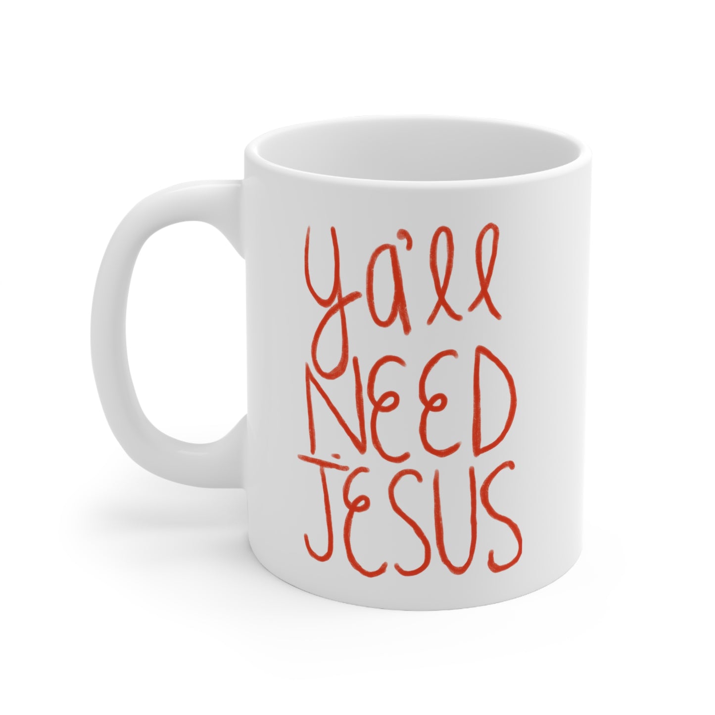 Ya'll Need Jesus Mug