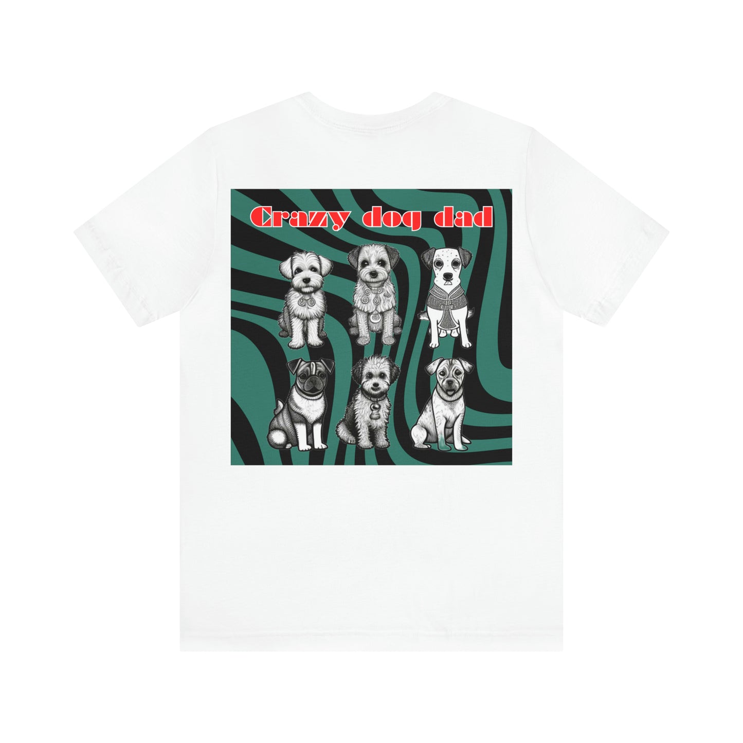 Crazy Dog Dad Back Print Tee