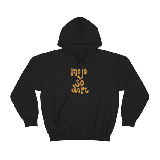 Mojo So Dope Hoodie