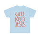 Ya'll Need Jesus Tee