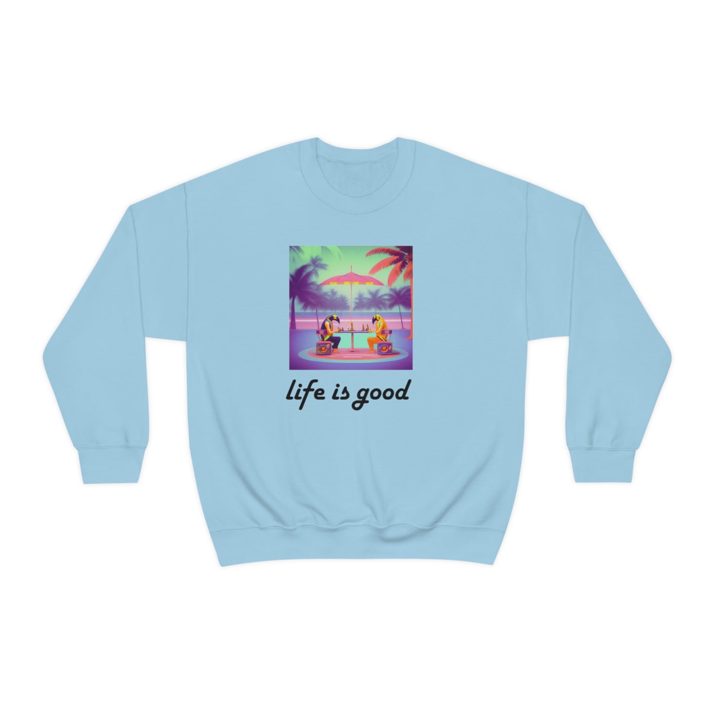 Life is Good Crewneck