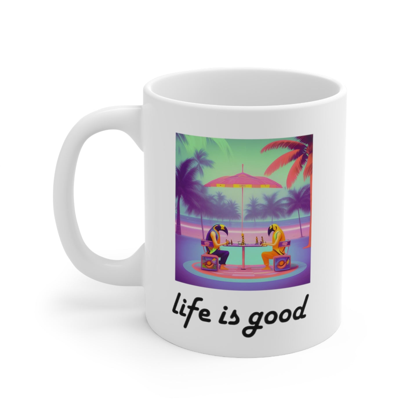 Life is Good Mug