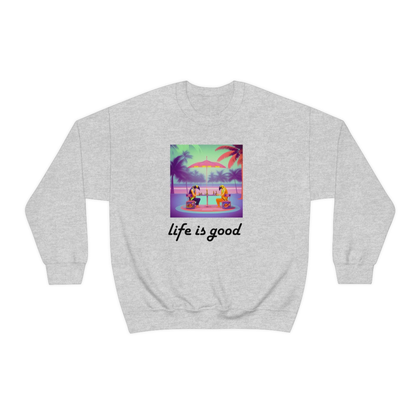 Life is Good Crewneck