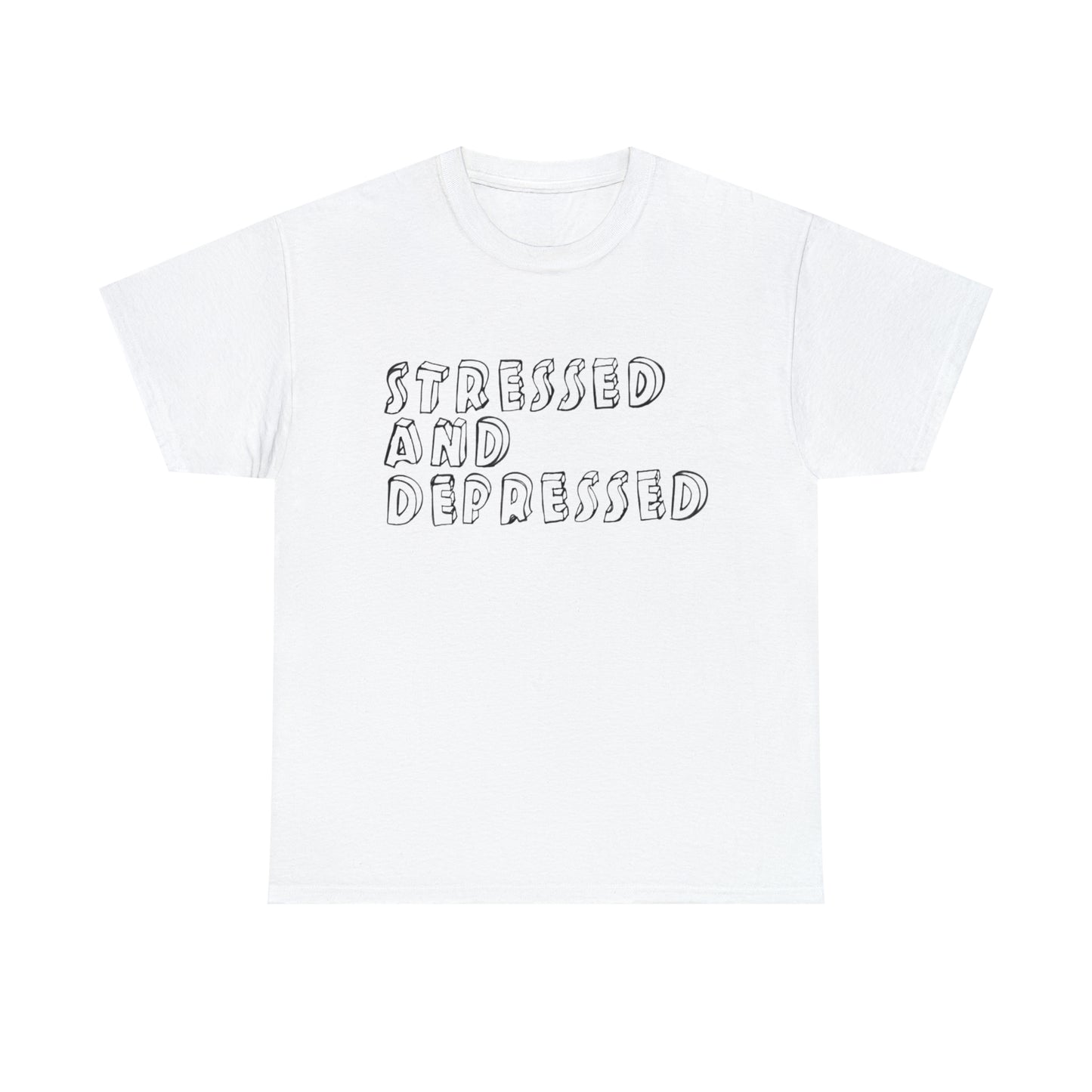 Stressed and Depressed Tee