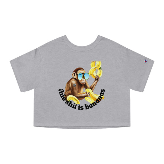 This Sh*t is Bananas Crop Tee