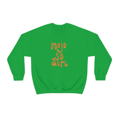 Mojo So Dope Crewneck