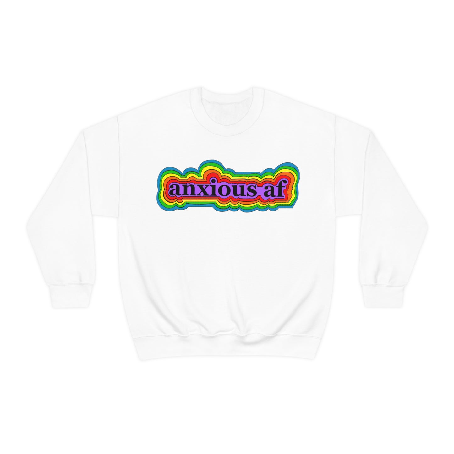 Anxious AF Crewneck