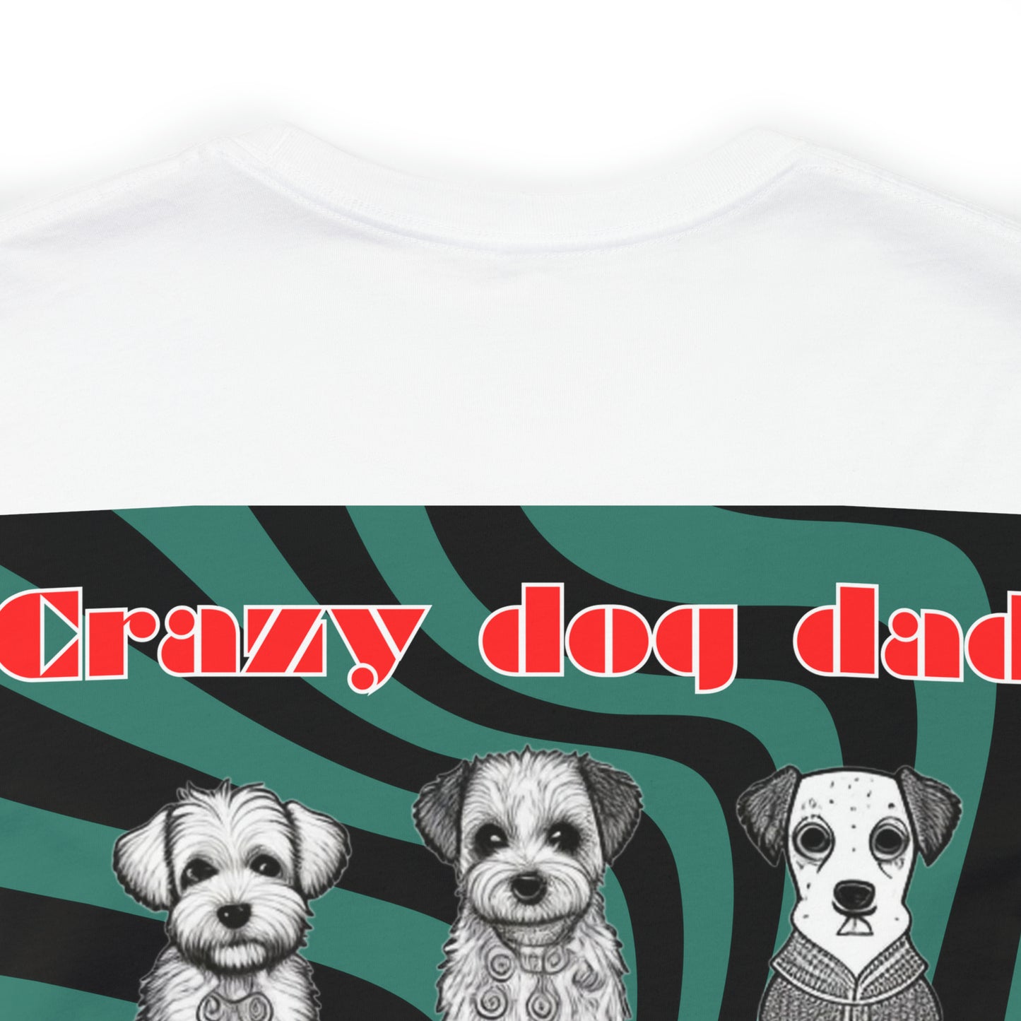 Crazy Dog Dad Back Print Tee