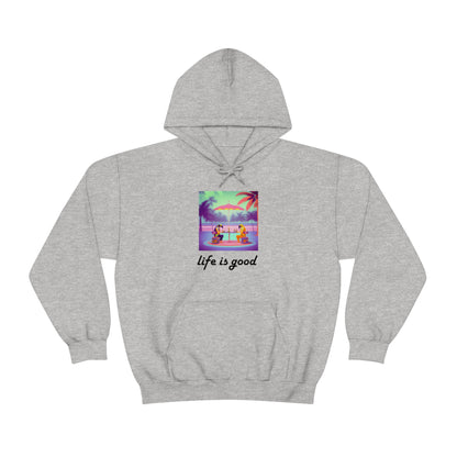 Life is Good Hoodie