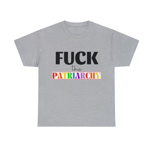 F*C* the Patriarchy Tee