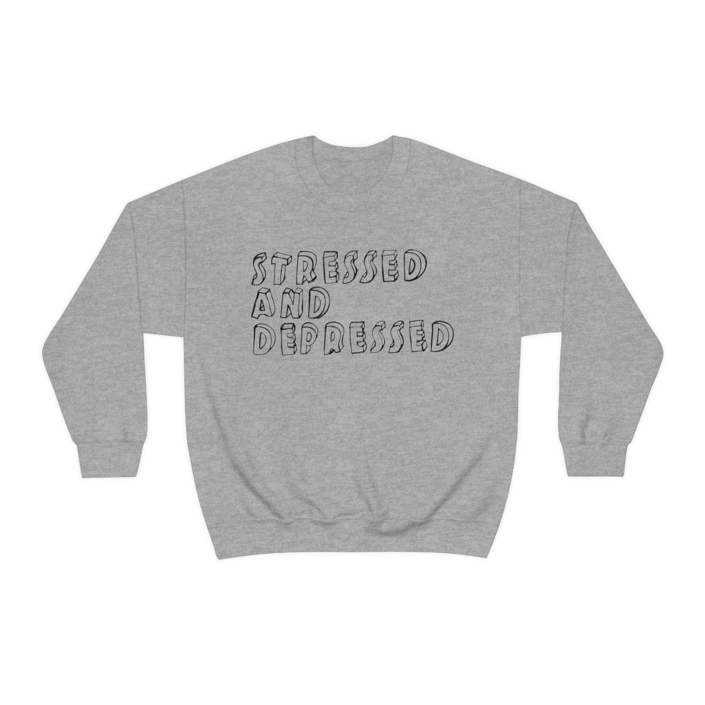 Stressed and Depressed Crewneck