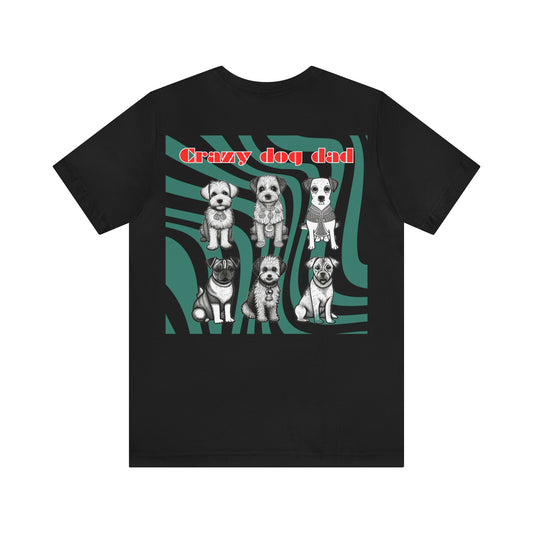 Crazy Dog Dad Back Print Tee