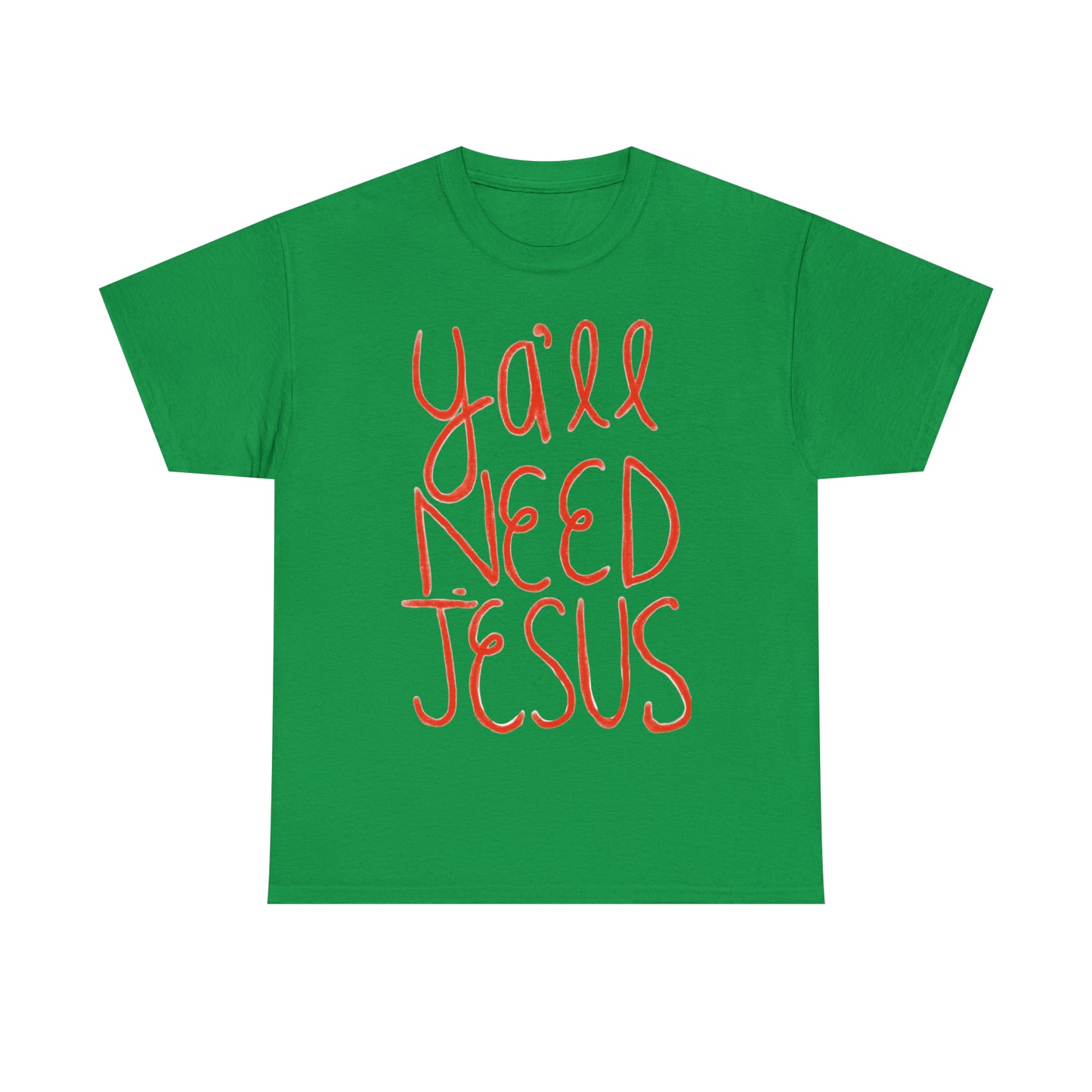 Ya'll Need Jesus Tee